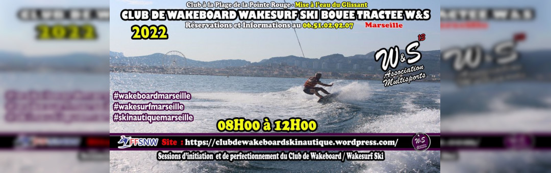 Wakeboard – Wakesurf – Ski Nautique #04 du Club W&S (@clubdewakeboardwakesurfski)