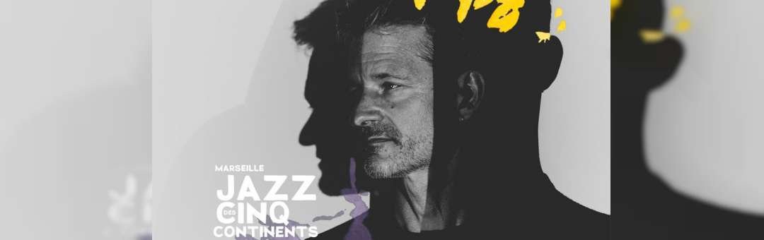 Edouard Ferlet – Marseille Jazz des cinq continents