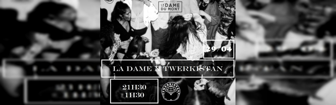 TWERKISTAN ~ LA DAME DU MONT