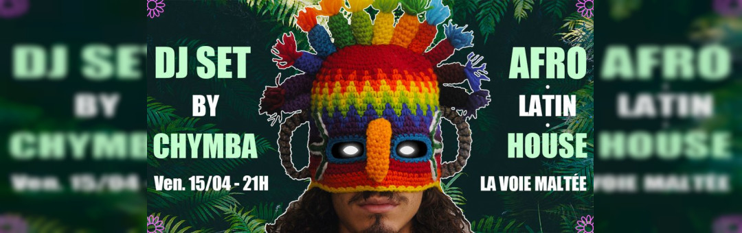 DJ Set by CHYMBA (Afro/Latin/House)