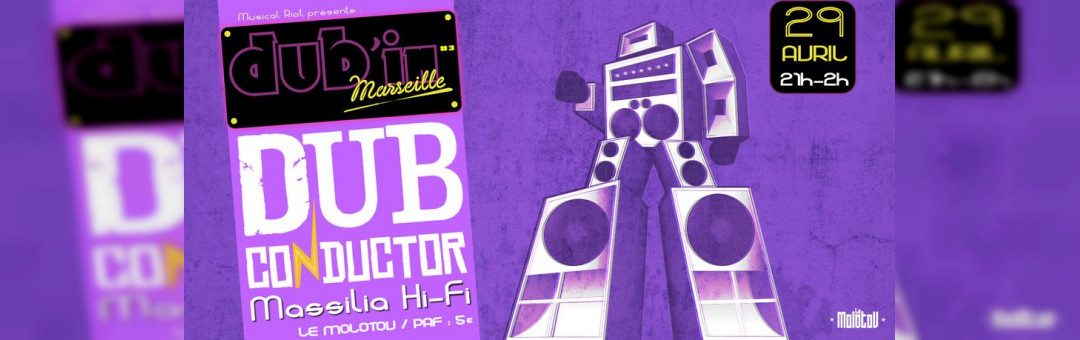 DUB’IN MARSEILLE #3 : DUB CONDUCTOR – MASSILIA Hi-Fi