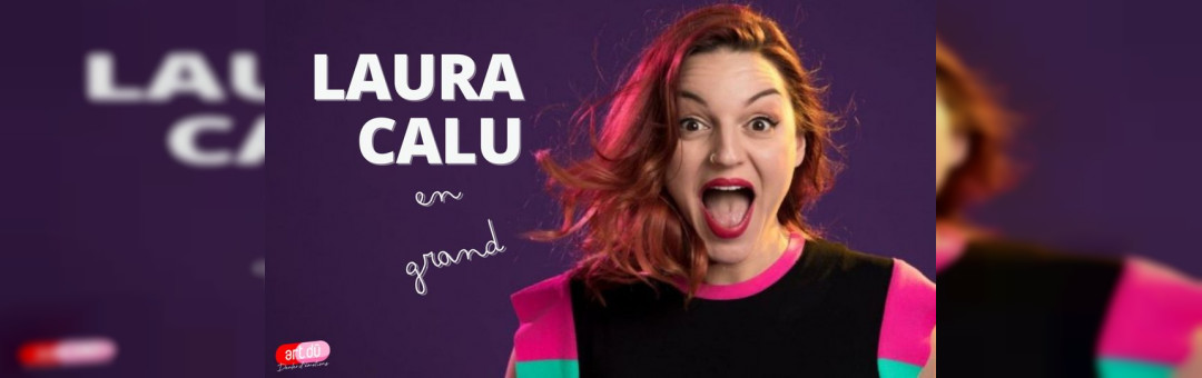 Laura Calu – En grand
