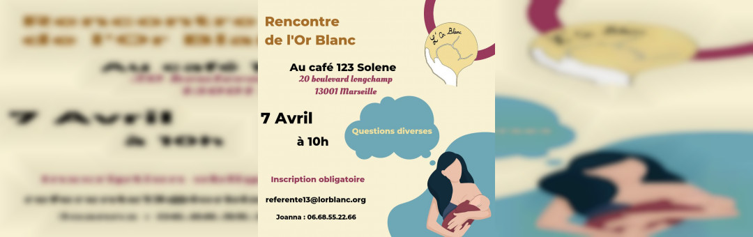 Rencontre Allaitement L’Or Blanc