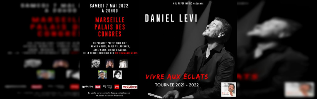 DANIEL LEVI – « VIVRE AUX ECLATS » • MARSEILLE