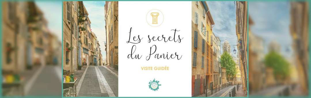 Les secrets du Panier – Marseille Visite Guidée
