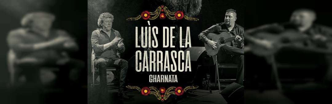 Luis de la Carrasca – Gharnata