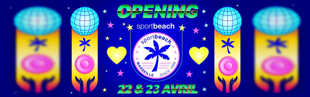 22 & 23 AVRIL OPENING SPORT BEACH