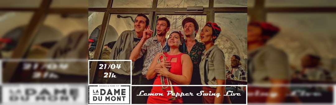 La Dame reçoit Lemon Pepper Swing / Live