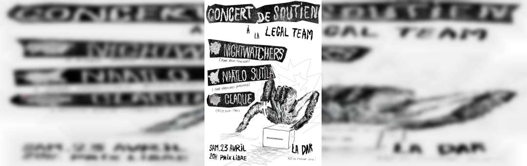 NightWatchers + Naatlo Sutila + Claque / SOUTIEN LEGAL TEAM