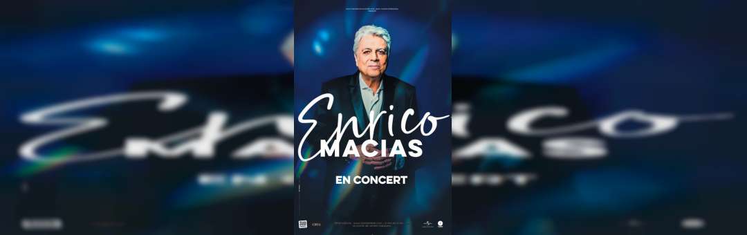 ENRICO MACIAS • Le Cepac Silo, Marseille • 30 mars 2023