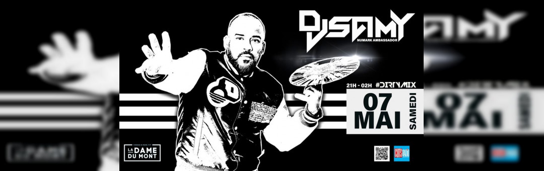 DJ SAMY @ La Dame Du Mont | DIRTY MIX
