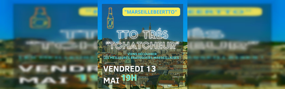 SOIRÉE BRASSERIES MARSEILLAISES !