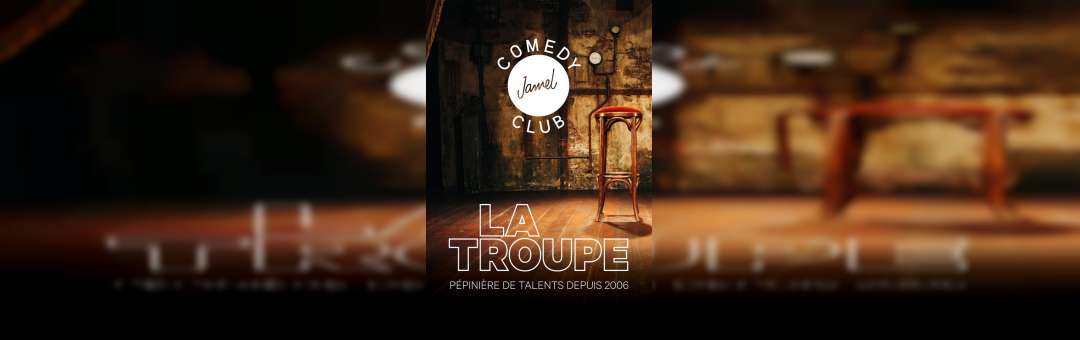 LA TROUPE DU JAMEL COMEDY CLUB • Le Cepac Silo, Marseille • 26 novembre 2022