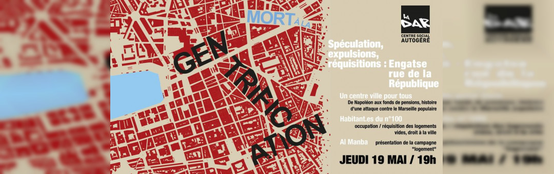 Rue de la République, histoire d’une guerre aux pauvres en ville et des résistances