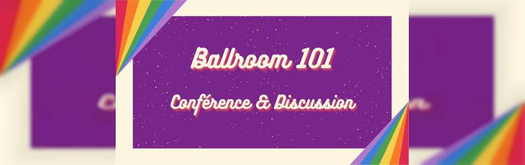 Ballroom 101: Conférence & Discussion
