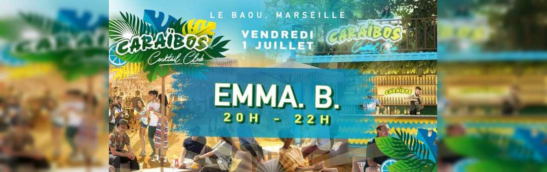 CARAÏBOS COCKTAIL CLUB x EMMA.B // Le Baou (Marseille)