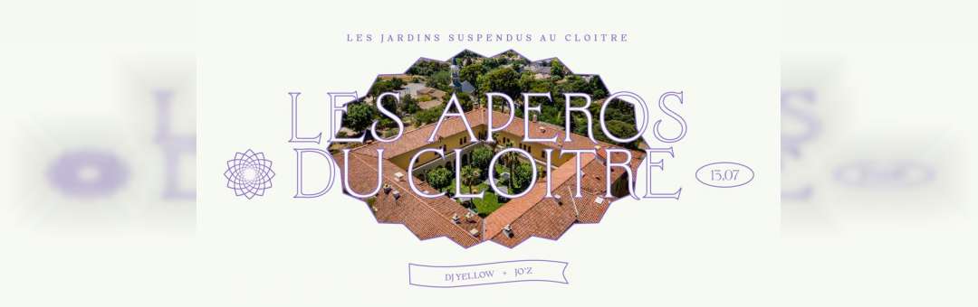 Jardins suspendus : Les Apéros du Cloître • Dj Yellow, Jo’Z