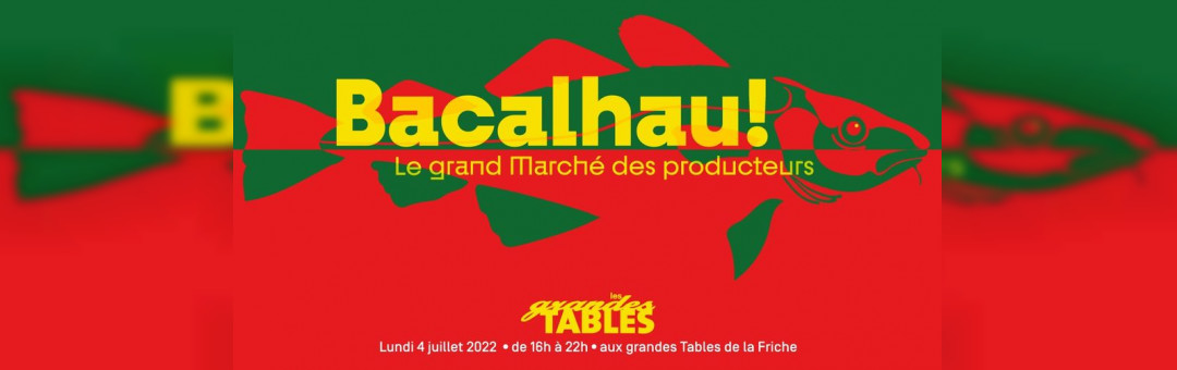 Le Grand Marché: Bacalhau!