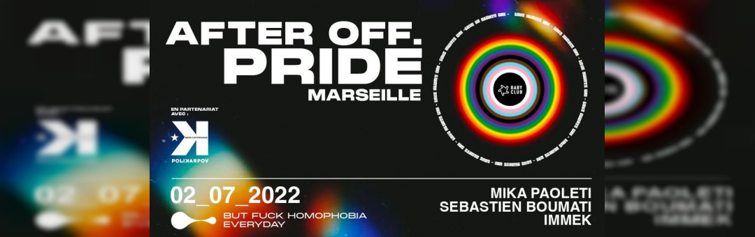 After Off Pride : Mika Paoleti, Sebastien Boumati, Immek