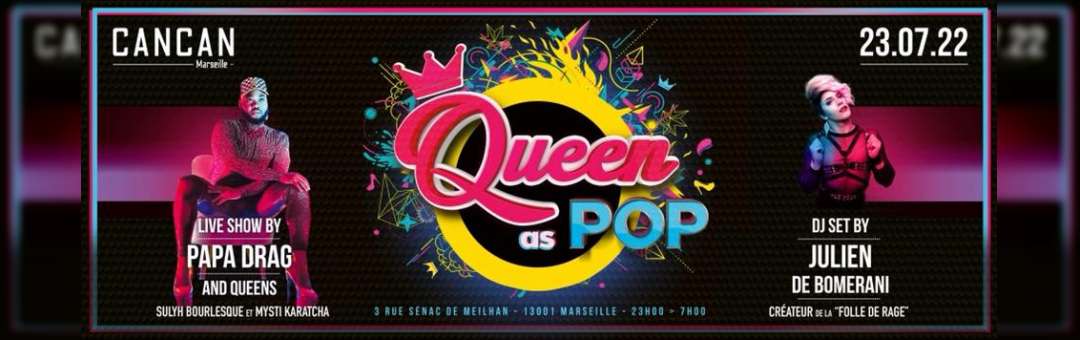 Queen as Pop PAPA DRAG & Julien de Bomerani