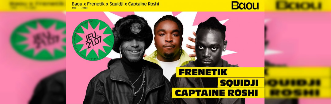 Baou x Squidji | Captaine Roshi | Frenetik