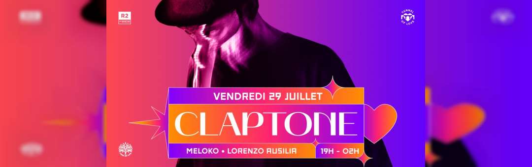 R2 I LE ROOFTOP X TUNNEL OF LOVE : CLAPTONE