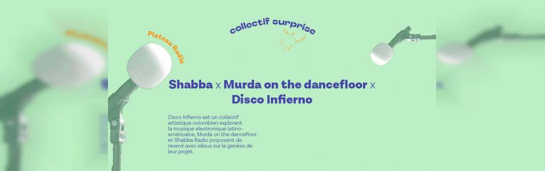 SHABBA x MURDA ON THE DANCEFLOOR x DISCO INFIERNO (Colombie)
