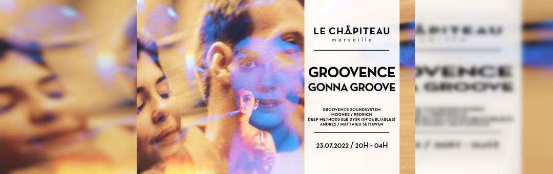 Groovence Gonna Groove – w/ Groovence Records, IN’OUBLIABLES, Andres & Matthieu Setiawan