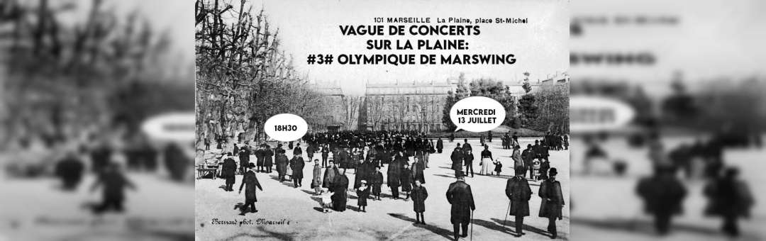 Vague de concerts sur la plaine #3# olympique de Marswing (jazz/ swing