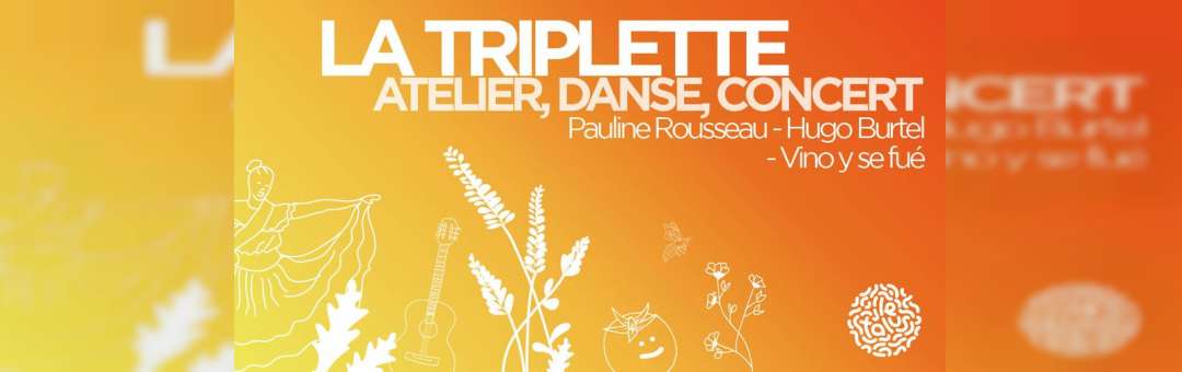 La Triplette : Atelier, danse, cumbia live | Le Talus Jardin