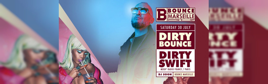 Dirty Bounce ! Dirty Swift X Soon X Lina