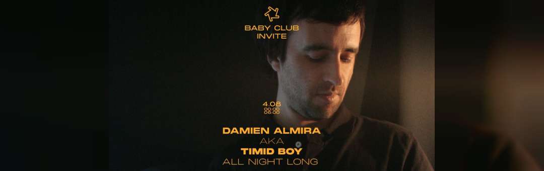 Baby invite : Damien Almira aka Timid Boy
