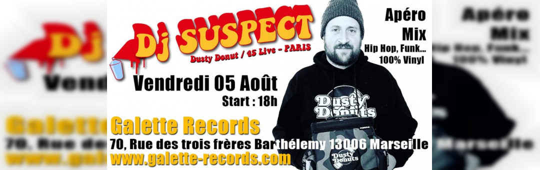 Dj SUSPECT (PARIS) – Apéro Mix @ Galette Records / Marseille