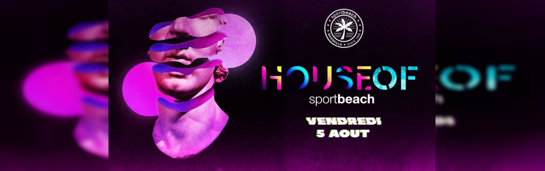 HOUSE OF…SPORT BEACH