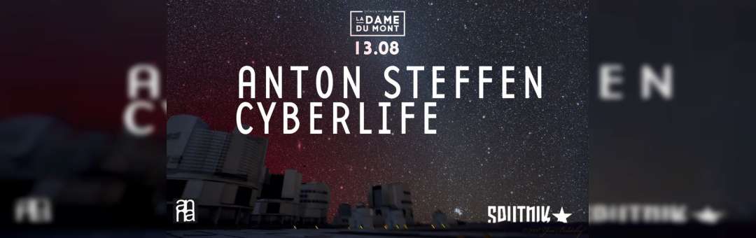 La Dame x Sputnik & Friends : Anton steffen / Cyberlife
