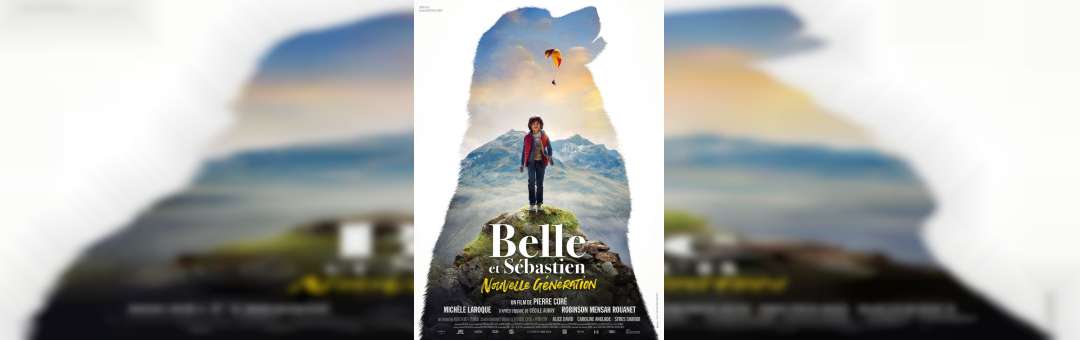 Belle & Sébastien : Nouvelle Génération – Avant-Première
