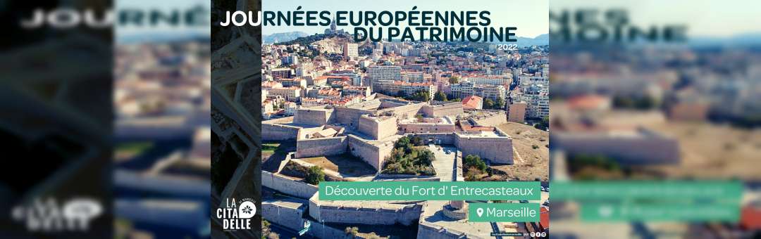 Découvrez le Fort d’Entrecasteaux avec La Citadelle de Marseille