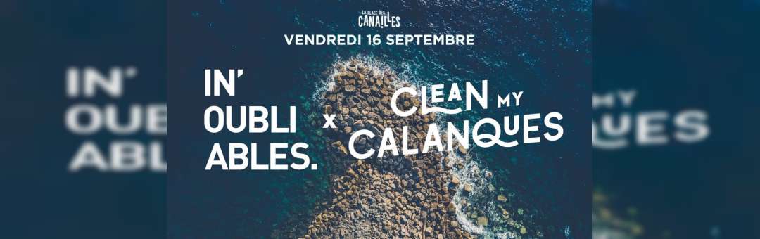 IN’OUBLIABLES x CLEAN MY CALANQUES x JACK DE MARSEILLE