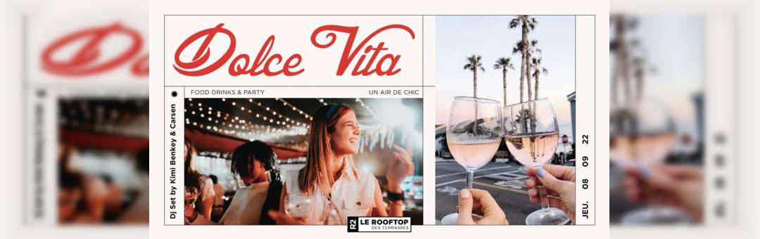 R2 I LE ROOFTOP x DOLCE VITA 08.09