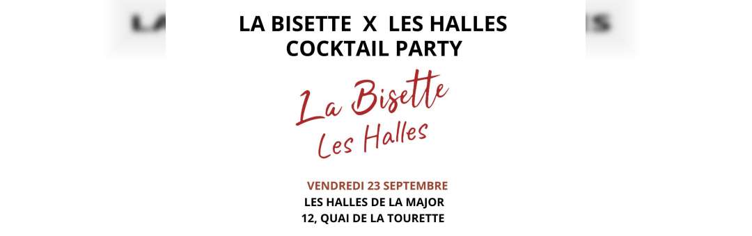 LA BISETTE X LES HALLES : COCKTAIL PARTY