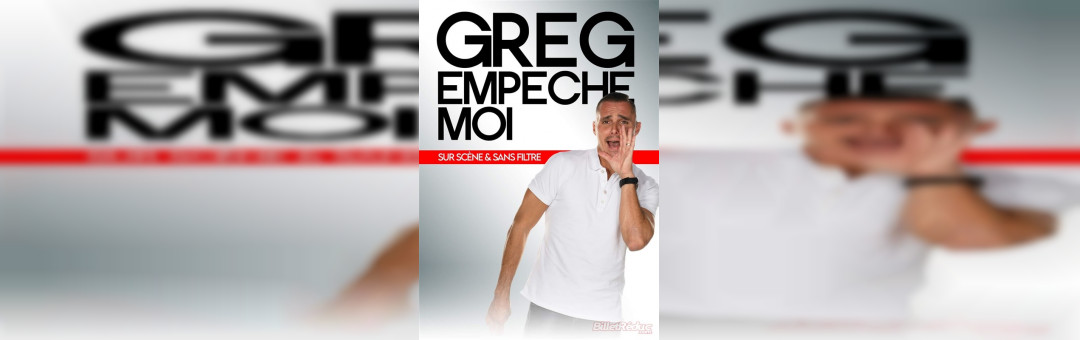 Soirée stand-up – GREG EMPÊCHE-MOI