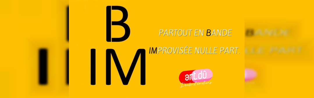 ET BIM ! Ton RDV Impro du dimanche
