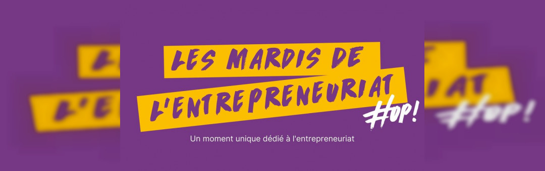 Les mardis de l’entrepreneuriat