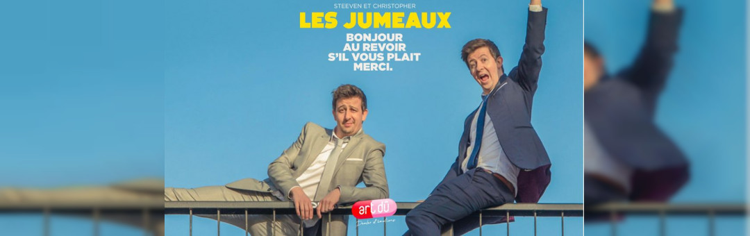 Les Jumeaux dans « Bonjour, au revoir, s’il vous plaît, merci »