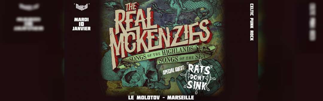 THE REAL MCKENZIES (Celtic Punk Rock) + RATS DON’T SINK • Le Molotov, Marseille