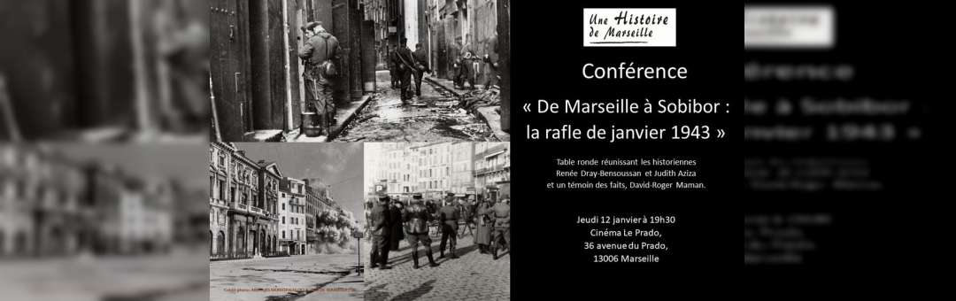 « De Marseille à Sobibor : la rafle de janvier 1943 » – conférence