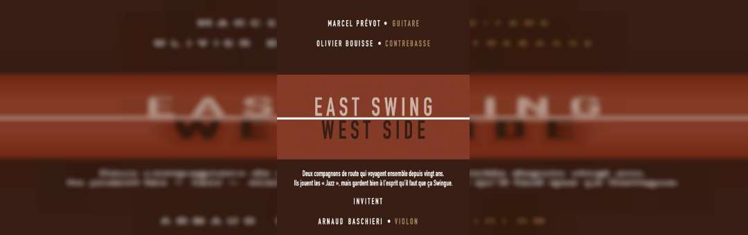 East Swing/West Side en concert à La Caravelle