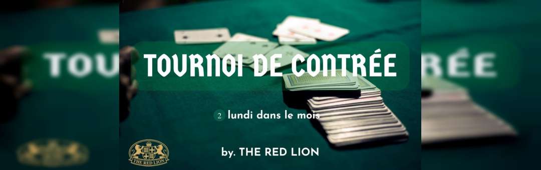 TOURNOI DE CONTRÉE BY THE RED LION