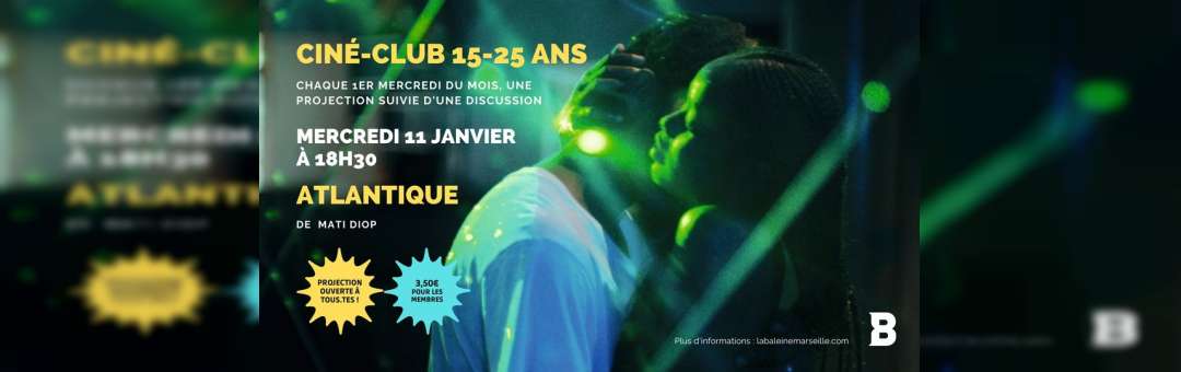 Ciné-club 15-25 | ATLANTIQUE de Mati Diop