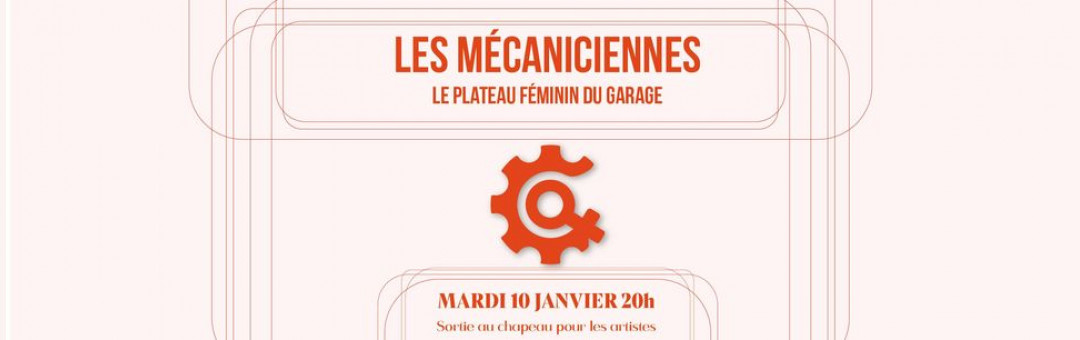 Garage Comedy – Plateau Féminin – Les Mécaniciennes